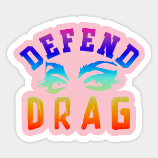 Defend Drag Rainbow Sticker